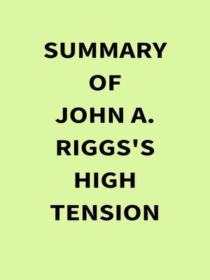 cover image of Summary of John A. Riggs's High Tension